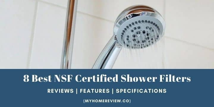 Best NSF Certified Shower Filters